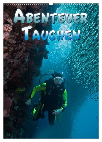 Abenteuer Tauchen (Wandkalender 2026 DIN A2 hoch), CALVENDO Monatskalender