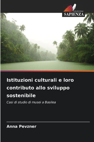 Istituzioni culturali e loro contributo allo sviluppo sostenibile
