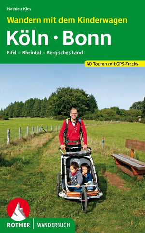 ROTHER Wanderbuch Wandern mit dem Kinderwagen Köln - Bonn