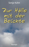 Zur Hölle mit der Beichte