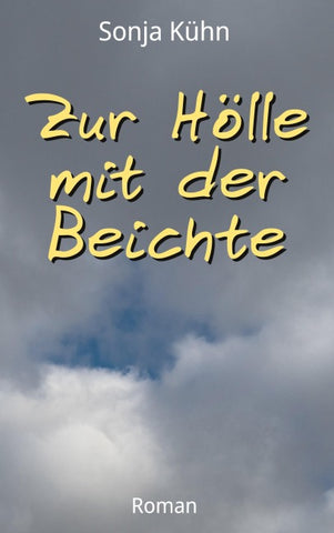 Zur Hölle mit der Beichte