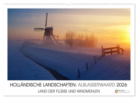 HOLLÄNDISCHE LANDSCHAFTEN: ALBLASSERWAARD 2026 (Wandkalender 2026 DIN A2 quer), CALVENDO Monatskalender