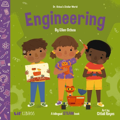 Dr. Ochoa's Stellar World: Engineering (Bilingual: English/Spanish)