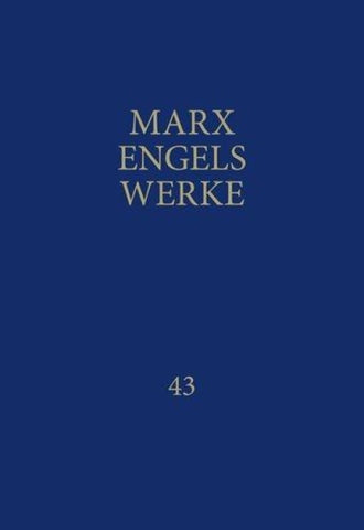 MEW / Marx-Engels-Werke Band 43
