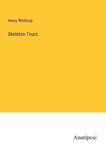 Skeleton Tours