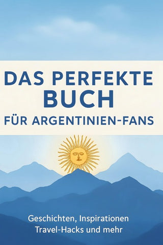 Das perfekte Buch für Argentinien-Fans