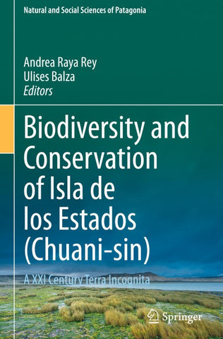 Biodiversity and Conservation of Isla de los Estados (Chuani-sin)