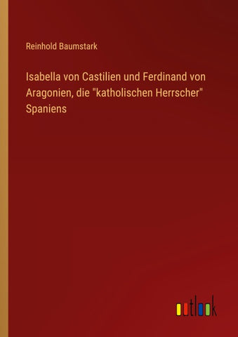 Isabella von Castilien und Ferdinand von Aragonien, die "katholischen Herrscher" Spaniens