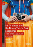 Performance and the Disney Theme Park Experience