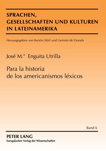 Para la historia de los americanismos léxicos