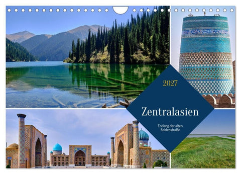 Zentralasien - Entlang der alten Seidenstraße (Wandkalender 2027 DIN A4 quer), CALVENDO Monatskalender