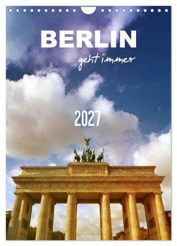 BERLIN geht immer (Wandkalender 2027 DIN A4 hoch), CALVENDO Monatskalender