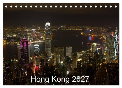 Hong Kong 2027 (Tischkalender 2027 DIN A5 quer), CALVENDO Monatskalender