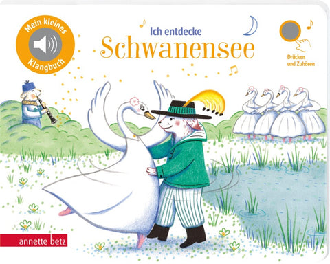 Ich entdecke Schwanensee (Mein kleines Klangbuch)