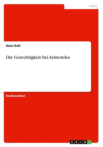 Die Gerechtigkeit bei Aristoteles