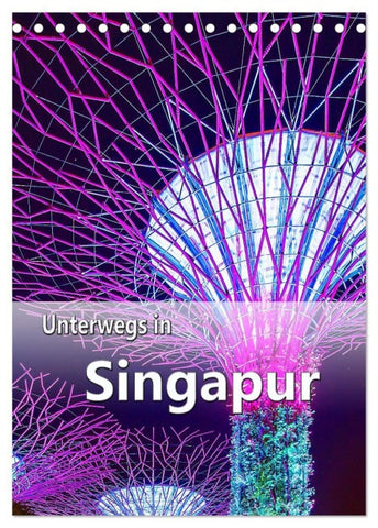 Unterwegs in Singapur (Tischkalender 2027 DIN A5 hoch), CALVENDO Monatskalender