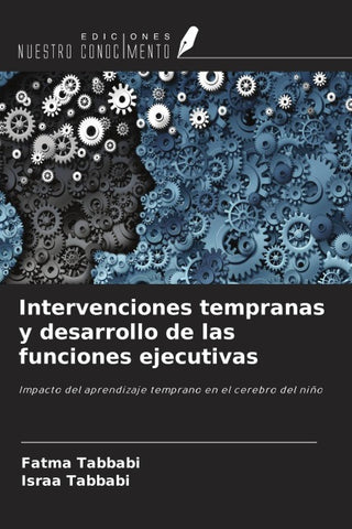 Intervenciones tempranas y desarrollo de las funciones ejecutivas