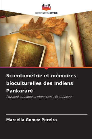 Scientométrie et mémoires bioculturelles des Indiens Pankararé