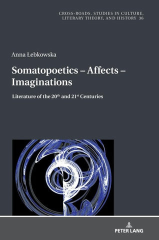 Somatopoetics - Affects - Imaginations