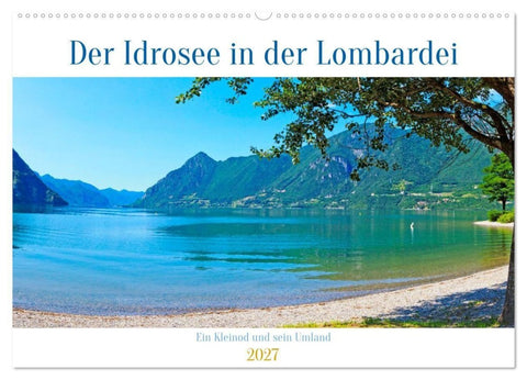 Der Idrosee in der Lombardei (Wandkalender 2027 DIN A2 quer), CALVENDO Monatskalender