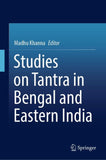 Studies on Tantra in Bengal and Eastern India