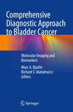 Comprehensive Diagnostic Approach to Bladder Cancer
