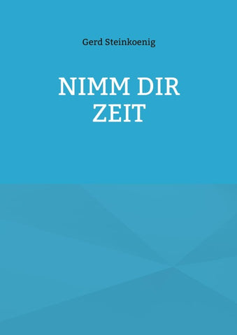 Nimm Dir Zeit