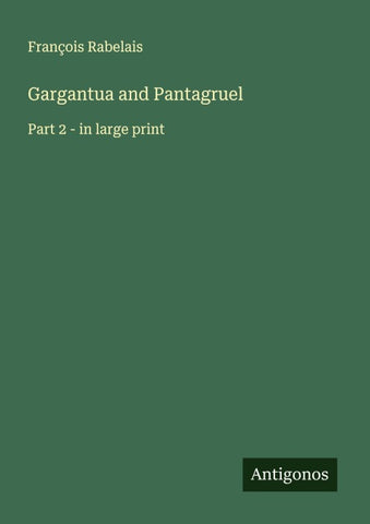 Gargantua and Pantagruel