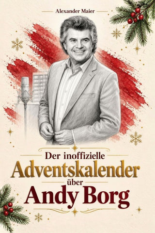 Der inoffizielle Adventskalender über Andy Borg