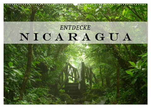 Entdecke Nicaragua (Wandkalender 2026 DIN A2 quer), CALVENDO Monatskalender