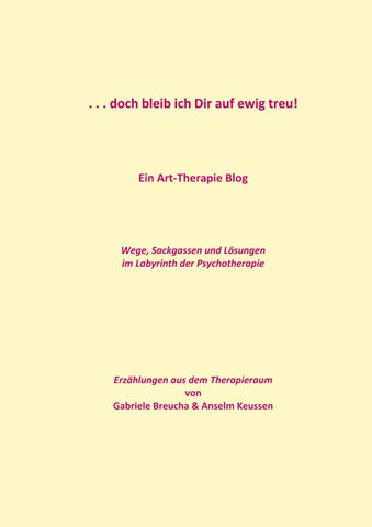 . . . doch bleib ich Dir auf ewig treu!