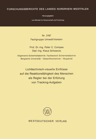 Lichttechnisch-visuelle Einflüsse auf die Reaktionsfähigkeit des Menschen als Regler bei der Erfüllung von Tracking-Aufgaben