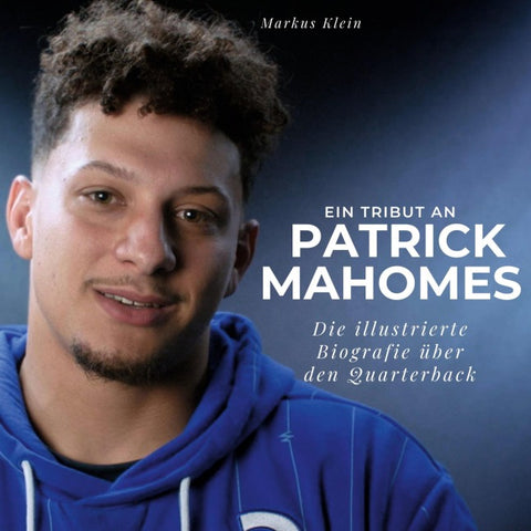Ein Tribut an <br> Patrick Mahomes