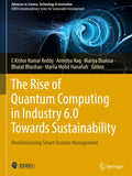 The Rise of Quantum Computing in Industry 6.0 Towards Sustainability