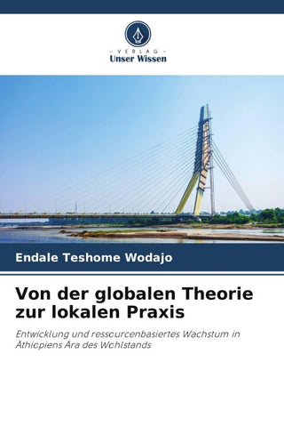 Von der globalen Theorie zur lokalen Praxis