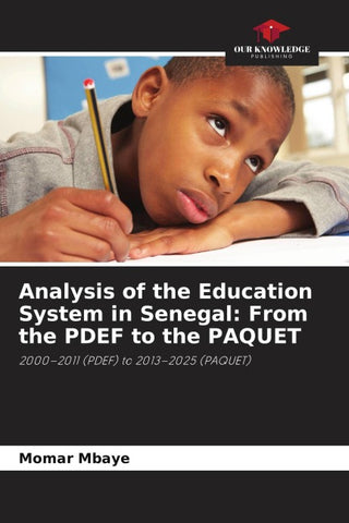 Analysis of the Education System in Senegal: From the PDEF to the PAQUET