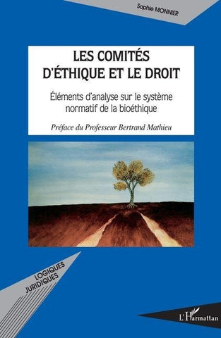 Les comités d'éthique et le droit