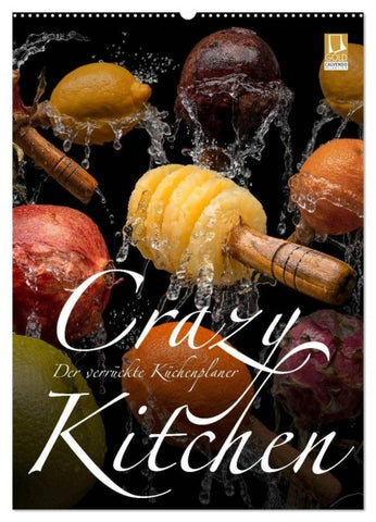 Crazy Kitchen - Der verrückte Küchenplaner (Wandkalender 2027 DIN A2 hoch), CALVENDO Monatskalender