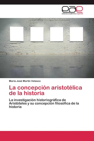 La concepción aristotélica de la historia