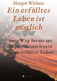 Ein erfülltes Leben ist möglich