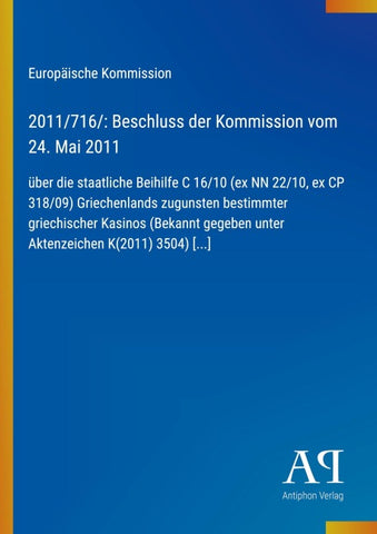 2011/716/: Beschluss der Kommission vom 24. Mai 2011