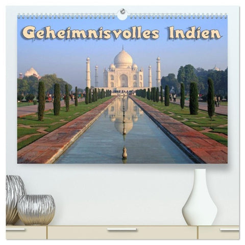 Geheimnisvolles Indien (hochwertiger Premium Wandkalender 2027 DIN A2 quer), Kunstdruck in Hochglanz