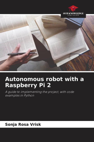 Autonomous robot with a Raspberry Pi 2