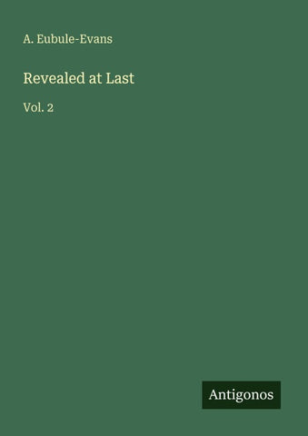 Revealed at Last