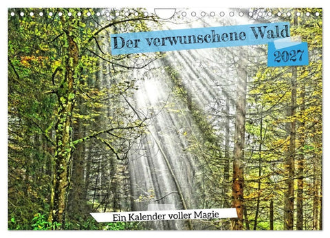 Verwunschene Waldträume: Ein Kalender voller Magie (Wandkalender 2027 DIN A4 quer), CALVENDO Monatskalender