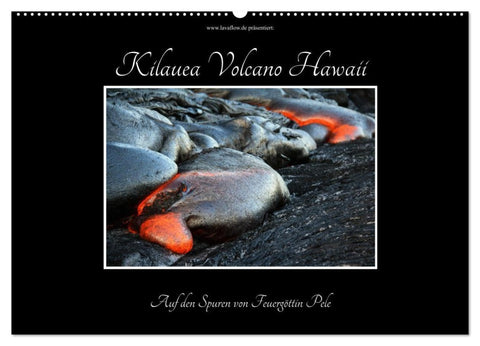 Kilauea Volcano Hawaii - Auf den Spuren von Feuergöttin Pele (Wandkalender 2027 DIN A2 quer), CALVENDO Monatskalender