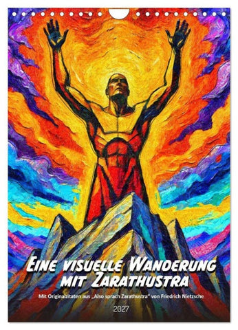 Eine visuelle Wanderung mit Zarathustra (Wandkalender 2027 DIN A4 hoch), CALVENDO Monatskalender