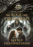 Im Auge des Drachens: Der Ruf der Finsternis