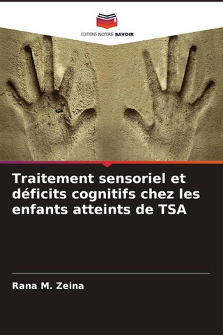 Traitement sensoriel et déficits cognitifs chez les enfants atteints de TSA