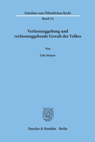 Verfassunggebung und verfassunggebende Gewalt des Volkes.